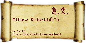 Mihucz Krisztián névjegykártya